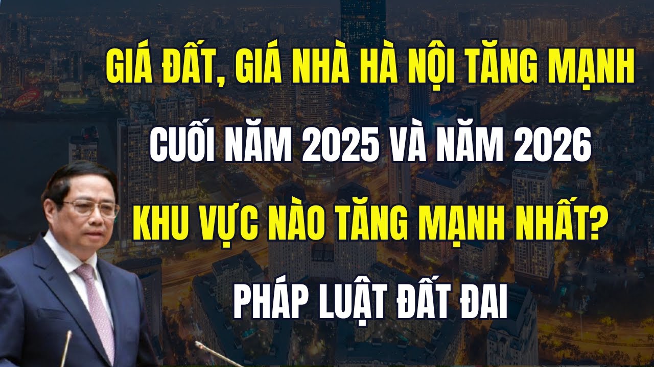 Giá nhà đất Hà Nội 2025 khu vực nào tăng mạnh nhất?